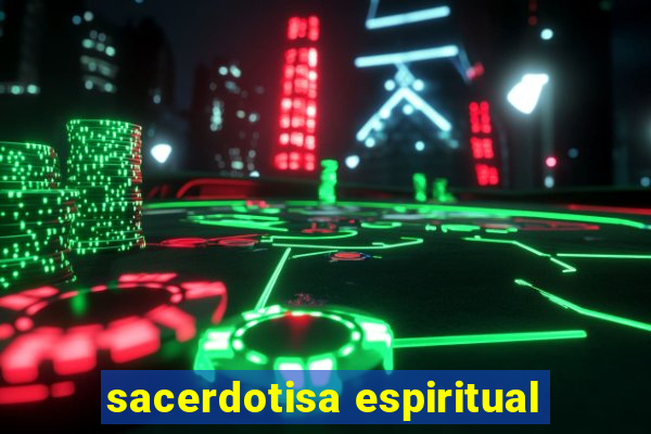 sacerdotisa espiritual